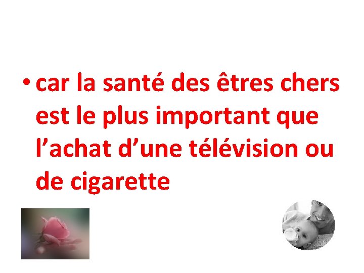  • car la santé des êtres chers est le plus important que l’achat