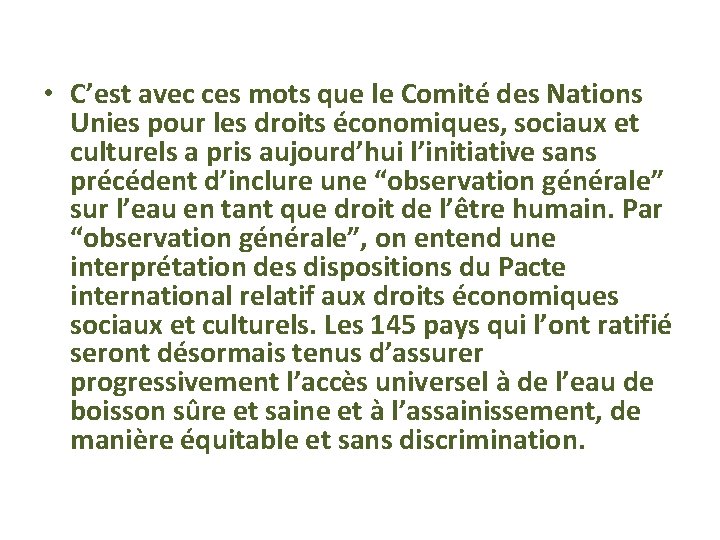  • C’est avec ces mots que le Comité des Nations Unies pour les