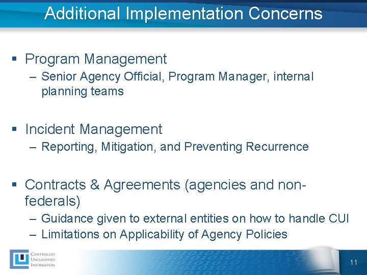 Additional Implementation Concerns § Program Management – Senior Agency Official, Program Manager, internal planning