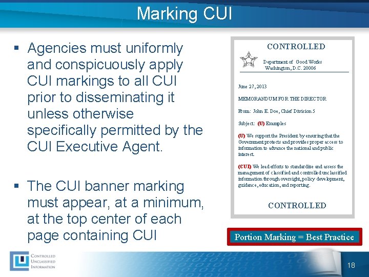 Marking CUI § Agencies must uniformly and conspicuously apply CUI markings to all CUI