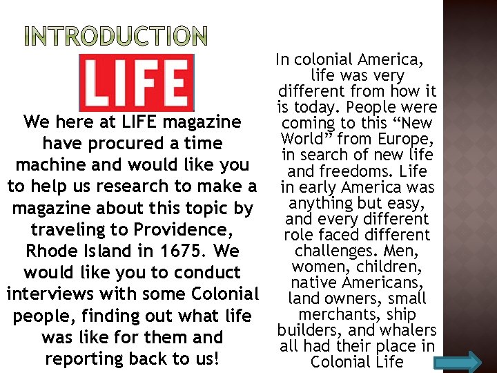 We here at LIFE magazine have procured a time machine and would like you
