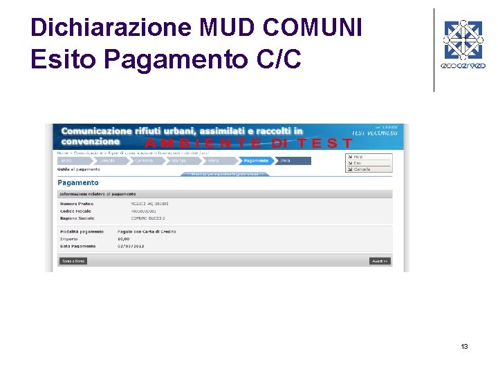 Dichiarazione MUD COMUNI Esito Pagamento C/C 13 