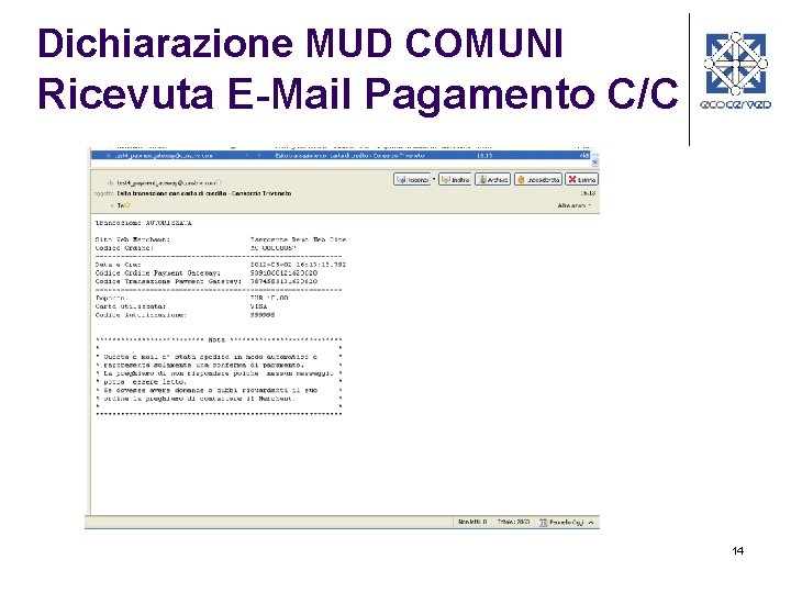 Dichiarazione MUD COMUNI Ricevuta E-Mail Pagamento C/C 14 