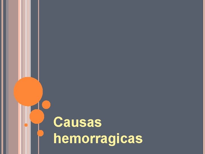 Causas hemorragicas 