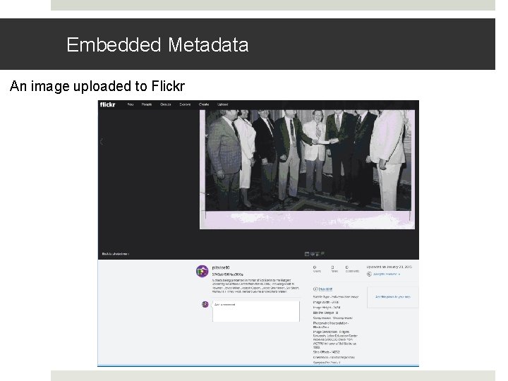 Embedded Metadata An image uploaded to Flickr 