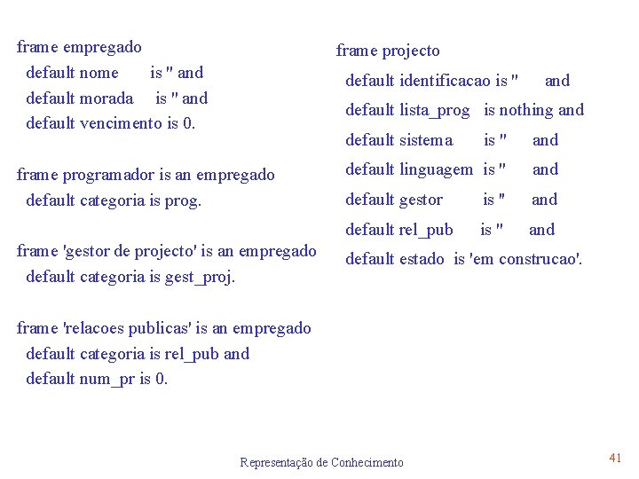 frame empregado default nome is '' and default morada is '' and default vencimento