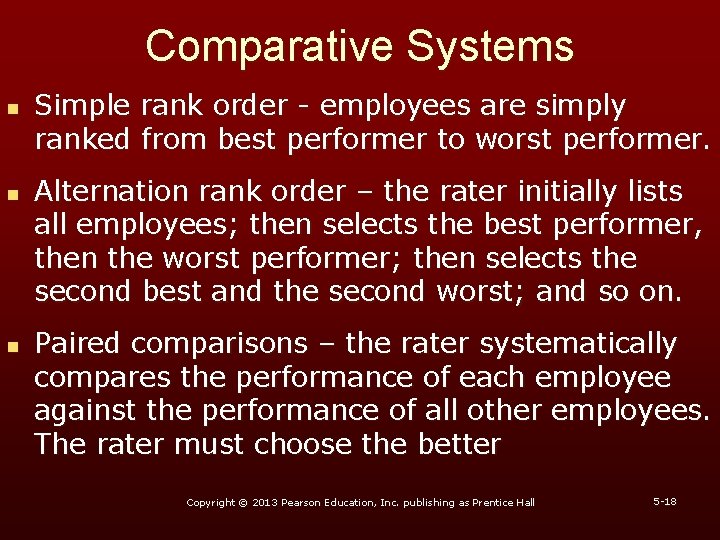 Comparative Systems n n n Simple rank order - employees are simply ranked from