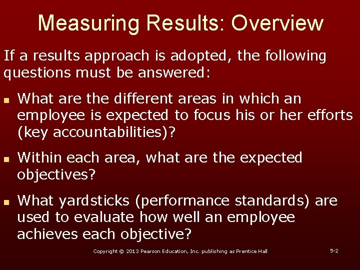 Measuring Results: Overview If a results approach is adopted, the following questions must be