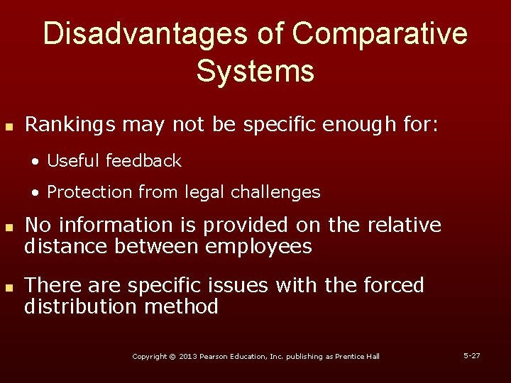 Disadvantages of Comparative Systems n Rankings may not be specific enough for: • Useful
