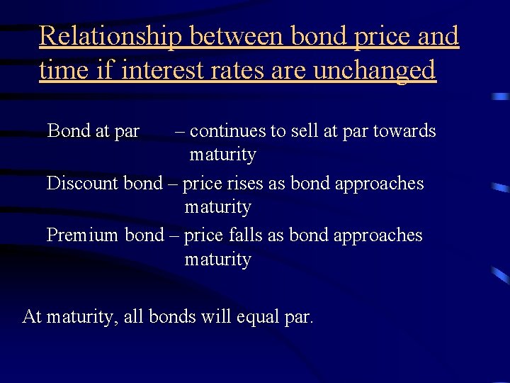 Relationship between bond price and time if interest rates are unchanged Bond at par