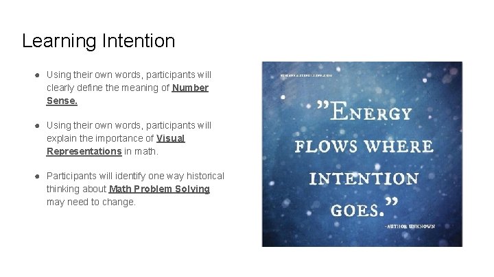 Learning Intention ● Using their own words, participants will clearly define the meaning of Learning Intention ● Using their own words, participants will clearly define the meaning of