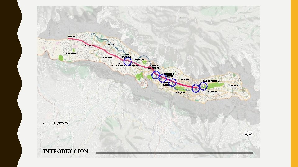 GUAMANÍ QUITUMBE SOLANDA TURUBAMBA LA ARGELIA SAN BARTOLO LA MAGDALENA LA FERROVIARIA CHIMBACALLE CENTRO