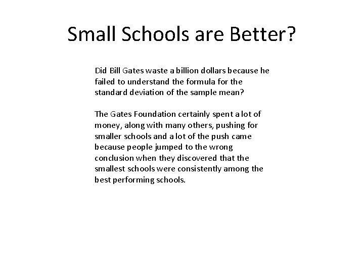 Small Schools are Better? Did Bill Gates waste a billion dollars because he failed
