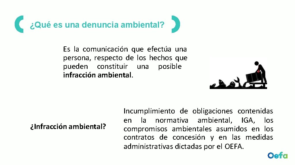 ¿Qué es una denuncia ambiental? Es la comunicación que efectúa una persona, respecto de