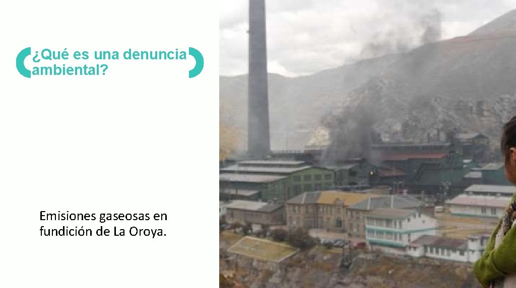 ¿Qué es una denuncia ambiental? Emisiones gaseosas en fundición de La Oroya. 