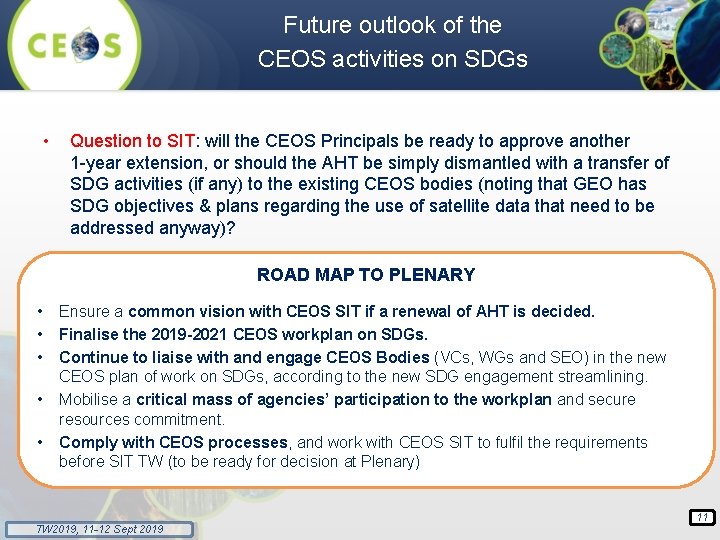 Future outlook of the CEOS activities on SDGs • Question to SIT: will the