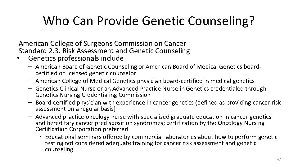 Who Can Provide Genetic Counseling? American College of Surgeons Commission on Cancer Standard 2.