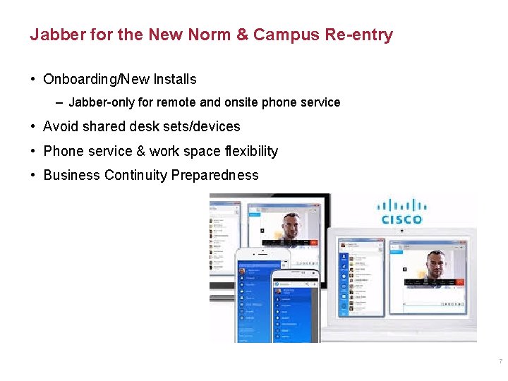 Jabber for the New Norm & Campus Re-entry • Onboarding/New Installs – Jabber-only for