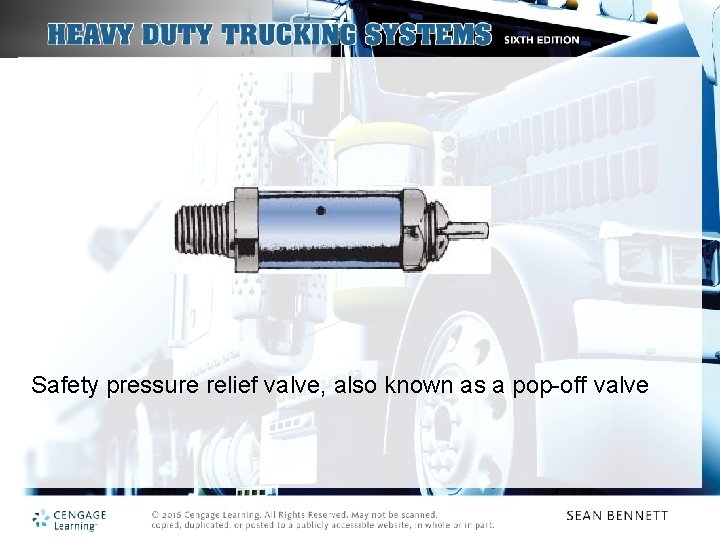 Safety pressure relief valve, also known as a pop-off valve 