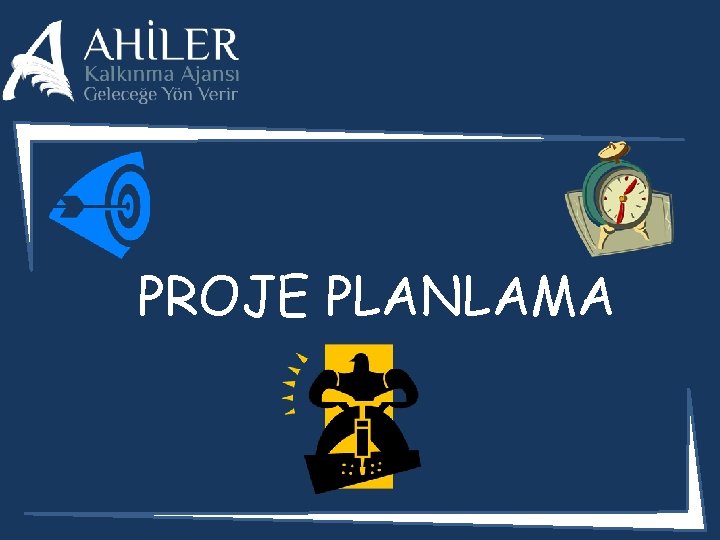 PROJE PLANLAMA 