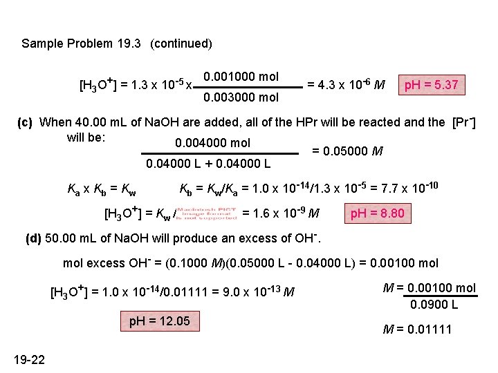 Sample Problem 19. 3 (continued) [H 3 O+] = 1. 3 x 10 -5