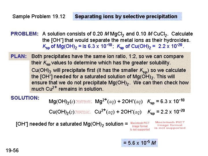 Sample Problem 19. 12 Separating ions by selective precipitation PROBLEM: A solution consists of Sample Problem 19. 12 Separating ions by selective precipitation PROBLEM: A solution consists of