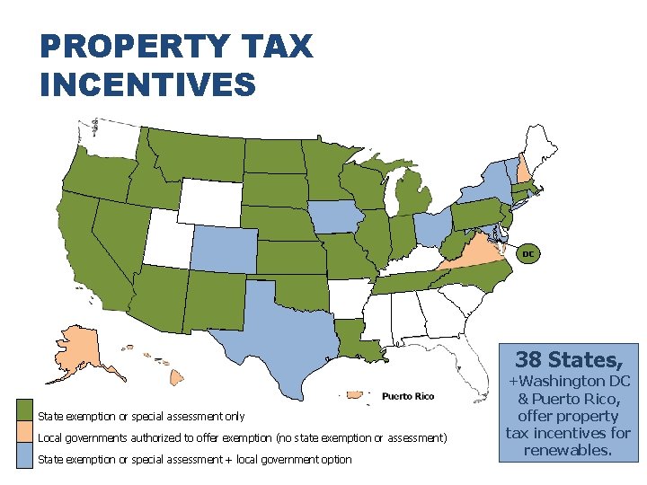 PROPERTY TAX INCENTIVES DC 38 States, State exemption or special assessment only Local governments