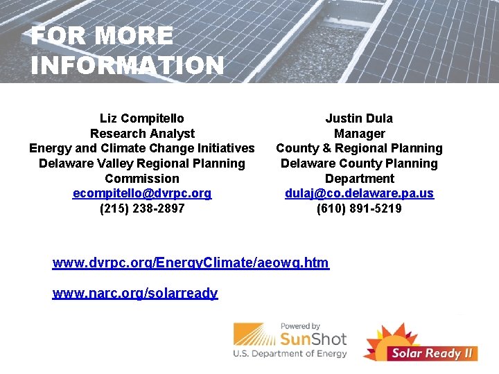 FOR MORE INFORMATION Liz Compitello Research Analyst Energy and Climate Change Initiatives Delaware Valley