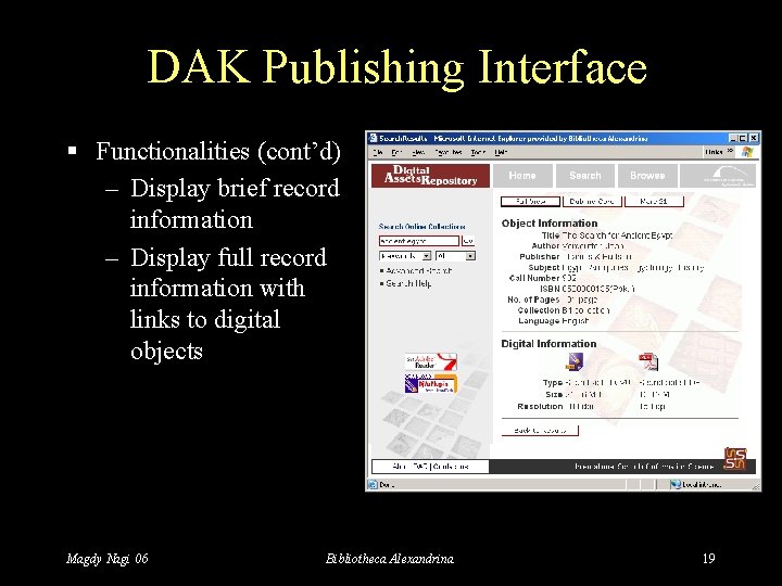 DAK Publishing Interface § Functionalities (cont’d) – Display brief record information – Display full