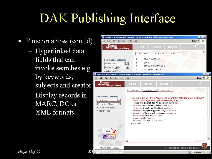 DAK Publishing Interface § Functionalities (cont’d) – Hyperlinked data fields that can invoke searches