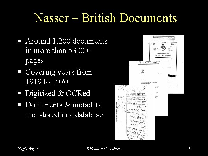 Nasser – British Documents § Around 1, 200 documents in more than 53, 000