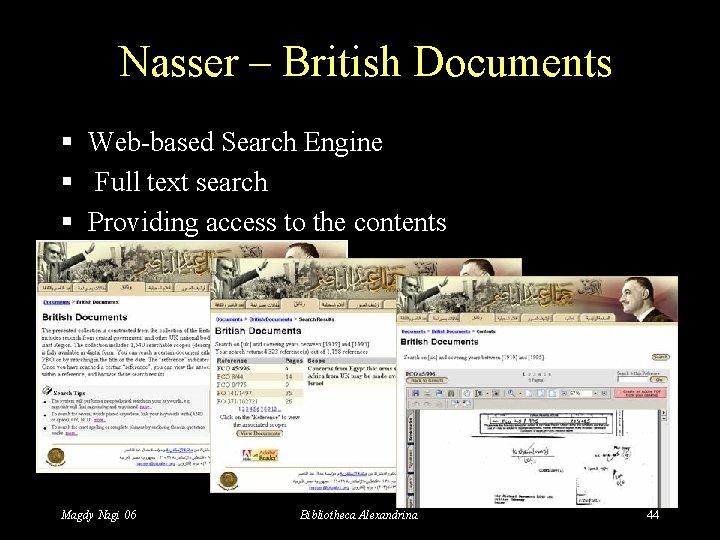 Nasser – British Documents § Web-based Search Engine § Full text search § Providing