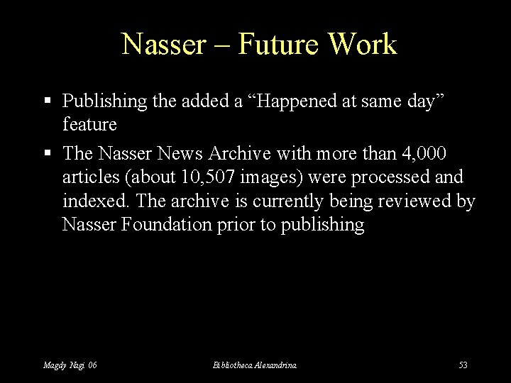 Nasser – Future Work § Publishing the added a “Happened at same day” feature