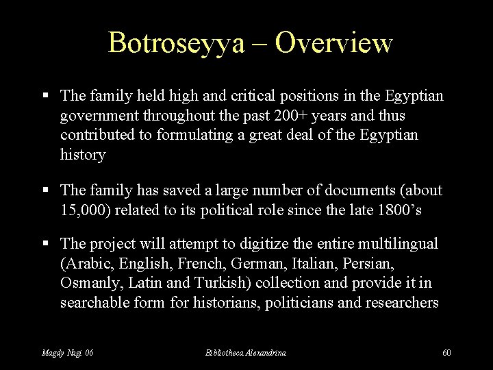Botroseyya – Overview § The family held high and critical positions in the Egyptian