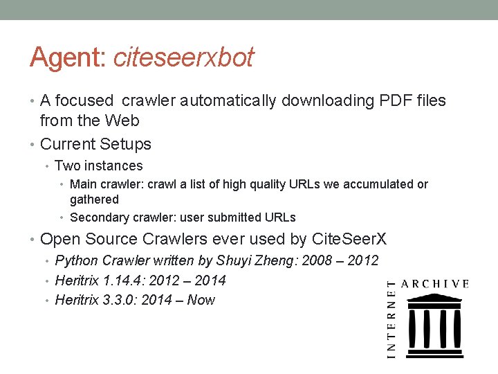 Agent: citeseerxbot • A focused crawler automatically downloading PDF files from the Web •