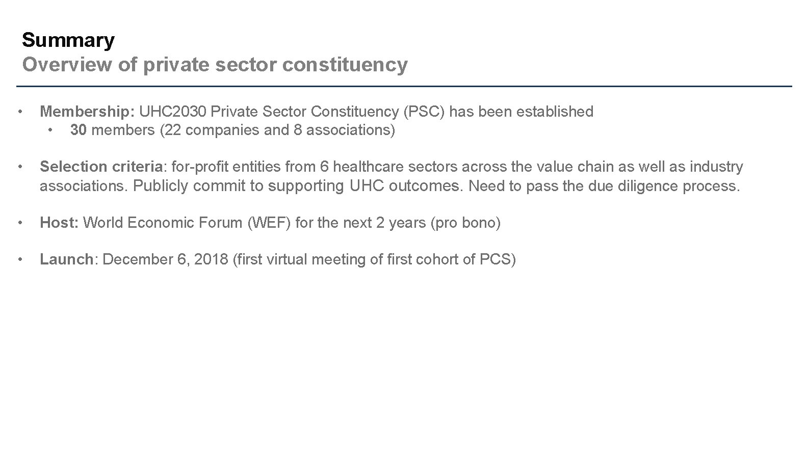 Summary Overview of private sector constituency • Membership: UHC 2030 Private Sector Constituency (PSC)