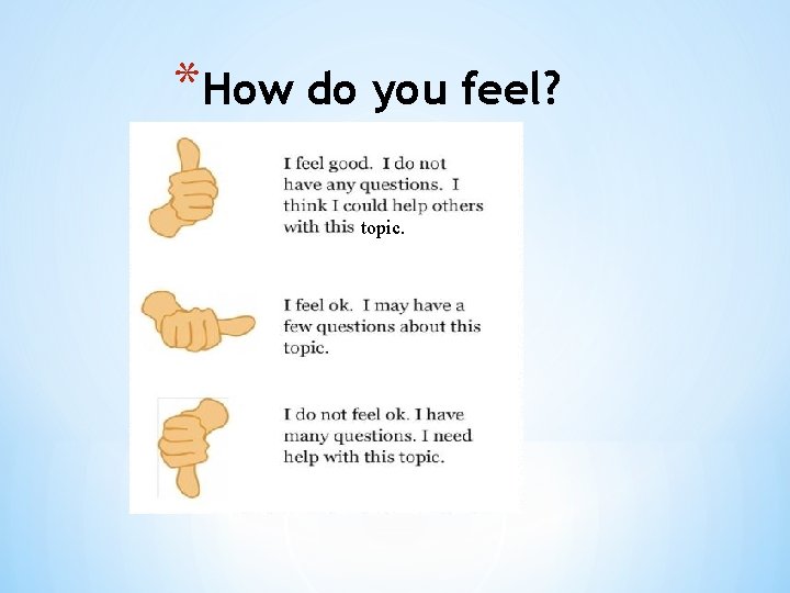 *How do you feel? topic. 