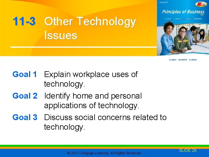 11 -3 Other Technology Issues Goal 1 Explain workplace uses of technology. Goal 2