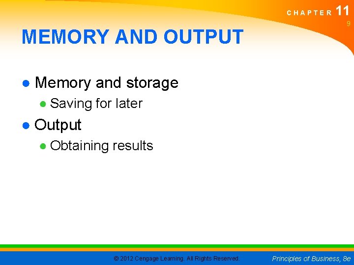 CHAPTER MEMORY AND OUTPUT 11 9 ● Memory and storage ● Saving for later
