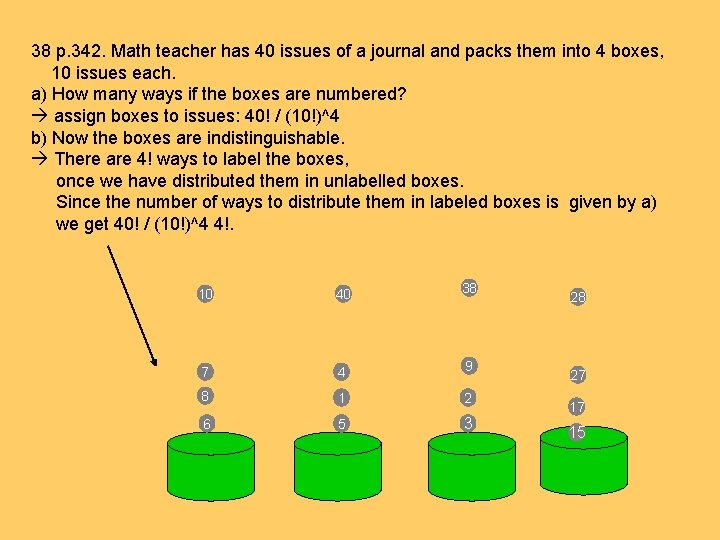 38 p. 342. Math teacher has 40 issues of a journal and packs them