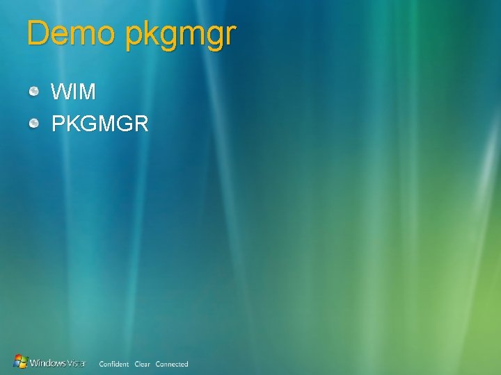 Demo pkgmgr WIM PKGMGR 