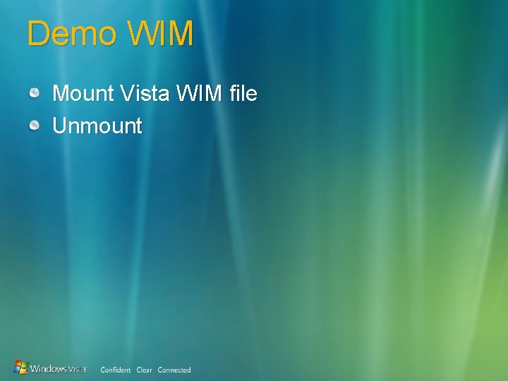 Demo WIM Mount Vista WIM file Unmount 