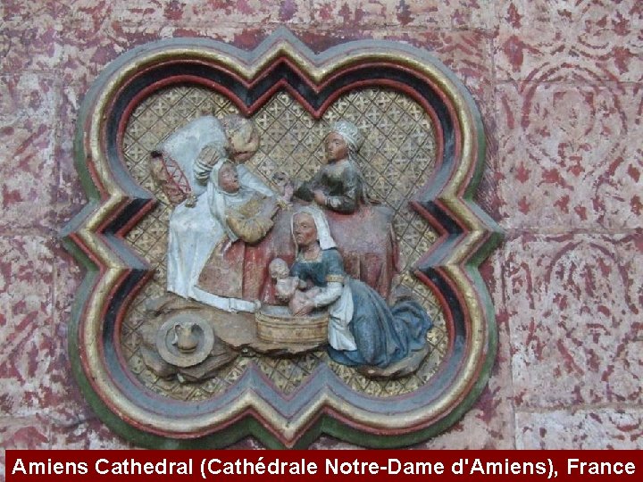 Amiens Cathedral (Cathédrale Notre-Dame d'Amiens), France 