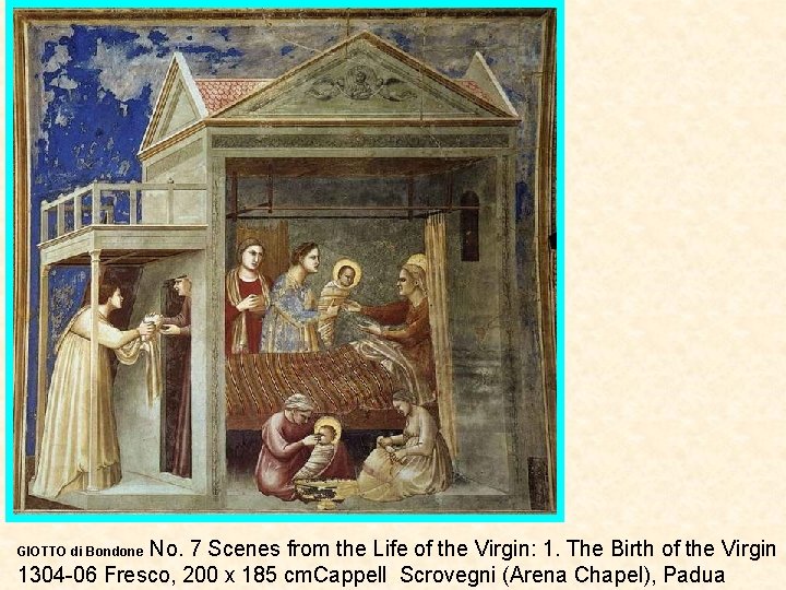No. 7 Scenes from the Life of the Virgin: 1. The Birth of the
