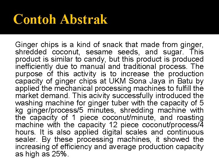 Contoh Abstrak Ginger chips is a kind of snack that made from ginger, shredded