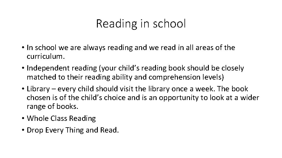 Reading in school • In school we are always reading and we read in