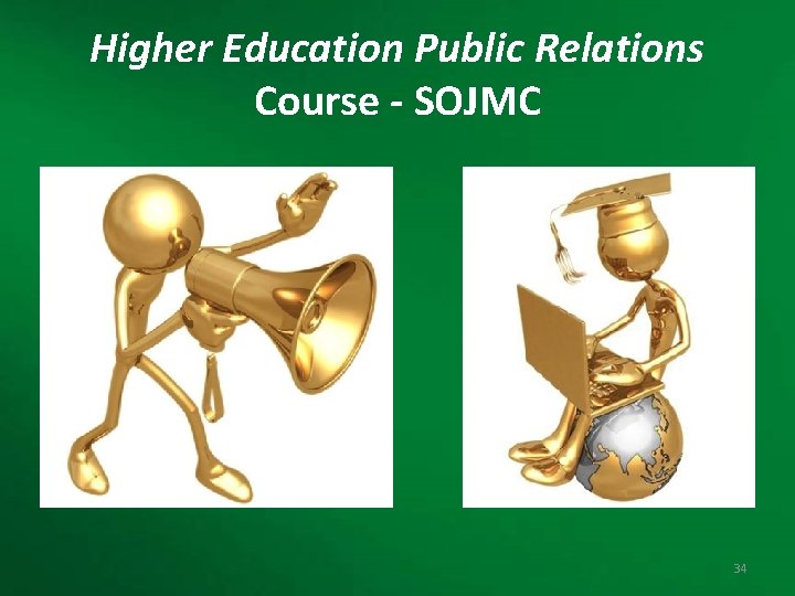 Higher Education Public Relations Course - SOJMC 34 