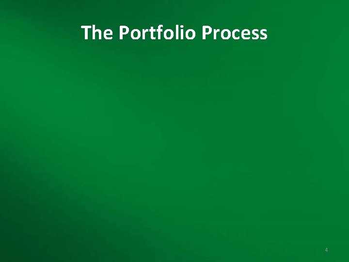 The Portfolio Process 4 