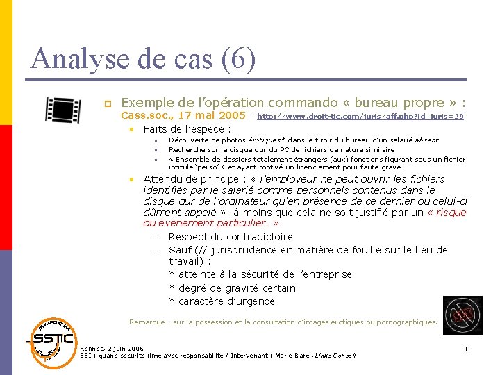 Analyse de cas (6) p Exemple de l’opération commando « bureau propre » :