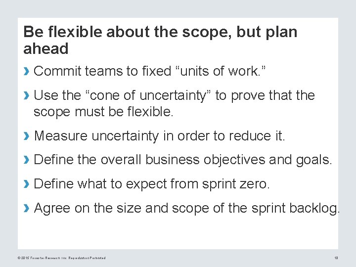 Be flexible about the scope, but plan ahead › Commit teams to fixed “units